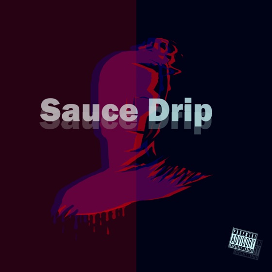 Cover artwork for Sauce Drip