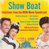 Show Boat (Selections from the MGM Movie Soundtrack)