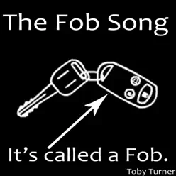 The Fob Song (Uncensored) - Toby Turner The Fob Song (Uncensored) - Toby Turner