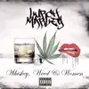 Whiskey, Weed & Women album lyrics, reviews, download