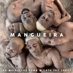 Mangueira - Single - Seu Jorge Mangueira - Single - Seu Jorge
