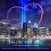 Fallin' for You (A Love Song of Inspiration and Hope) - Single