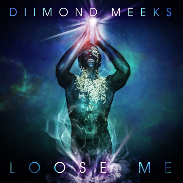 Loose Me (feat. CeeLo Green) - Single - Diimond Meeks