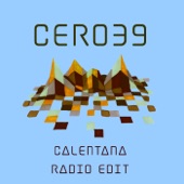 Cero39 - Calentana (Radio Edit)