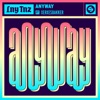 Anyway (feat. XERXESBAKKER) - Single