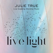 Live Light: Live Soaking Worship Music artwork