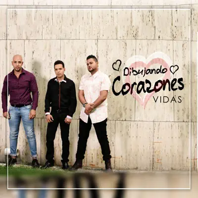 Dibujando Corazones - Single - Vidas
