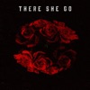 There She Go (feat. Monty) - Single