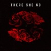 There She Go (feat. Monty) - Single