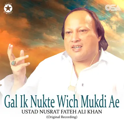 Gal Ik Nukte Wich Mukdi Ae - Single - Nusrat Fateh Ali Khan