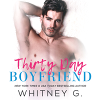 Whitney G. - Thirty Day Boyfriend (Unabridged) artwork