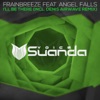 Frainbreeze, Seven24 & RIB - I'll Be There (feat. Angel Falls)