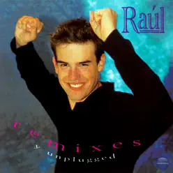 Remixes y Unplugged - Raul