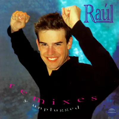 Remixes y Unplugged - Raul