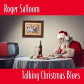 Roger Salloom - The Talking Christmas Blues