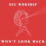 Won't Look Back