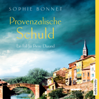 Sophie Bonnet - Provenzalische Schuld: Ein Fall für Pierre Durand 5 artwork