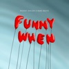 Funny When - Single artwork