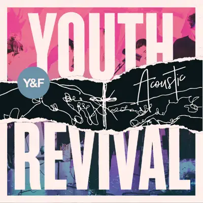 Youth Revival Acoustic (Bonus Video Version) - Hillsong Young & Free