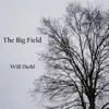 Stream & download The Big Field