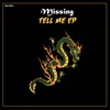 Missing - Tell Me Ep
