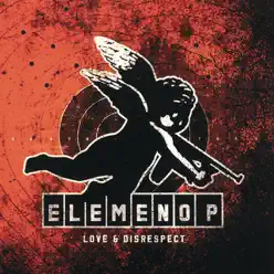 Love & Disrespect - Elemeno P