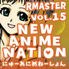 New Anime Nation, Vol. 15 (feat. Miku and Her Friends) by RMaster album reviews, ratings, credits