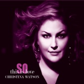 Christina Watson - So in Love