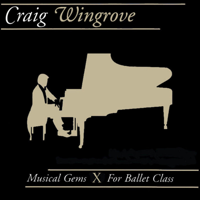 Craig Wingrove - Musical Gems X for Ballet Class artwork