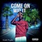 Come on Wid It - Kidd Pryde lyrics