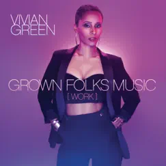 Grown Folks Music (Work) - Single by Vivian Green album reviews, ratings, credits