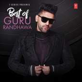 Best of Guru Randhawa - Guru Randhawa