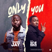 Only You (feat. Ice Prince) artwork