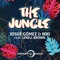 The Jungle (feat. Lenell Brown) - Josue Gomez & IKKI lyrics