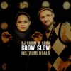 Grow Slow - Instrumentals