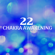 22 Songs for Chakra Awakening - Find Balance and Inner Peace with the Most Soothing Relaxing Music with Nature Sounds for a Blissful Deep Relaxation, DNA Repair, Awareness, Positive Feelings - Chakra Awakening & Meditation Music