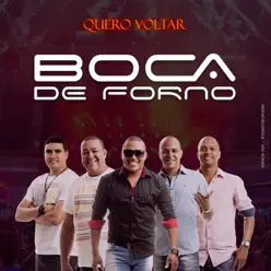 Quero Voltar - Single - Boca de Forno