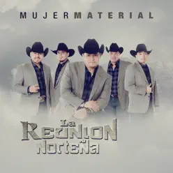 Mujer Material - Single - La Reunión Norteña