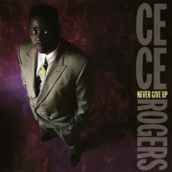 Never Give Up by CeCe Rogers album reviews, ratings, credits