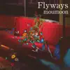 Flyways album lyrics, reviews, download