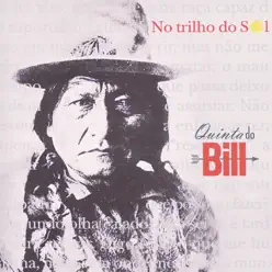 No trilho do sol - Quinta do Bill