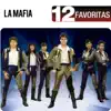 12 Favoritas: La Mafia album lyrics, reviews, download