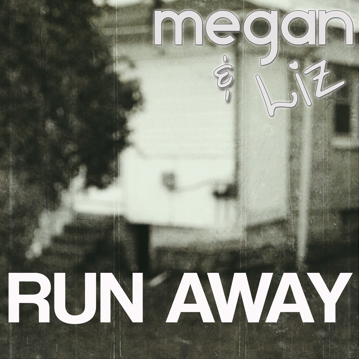 ‎Run Away - Single by Megan & Liz on Apple Music