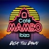 Café Mambo Ibiza: Dusk Till Dawn