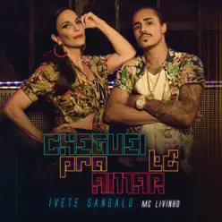 Cheguei Pra Te Amar - Single - Ivete Sangalo