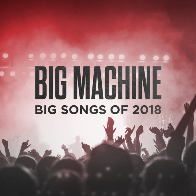 Big Machine; Big Songs Of 2018 Album Cover