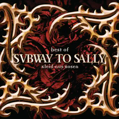 Best of Subway to Sally: Kleid aus Rosen (Remastered) - Subway To Sally