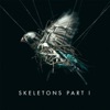 Skeletons, Pt. 1 - EP
