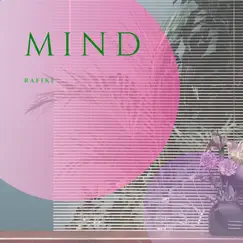 Mind - Single by Rafiki album reviews, ratings, credits