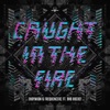 Caught in the Fire / Inexcusable - Single, 2013